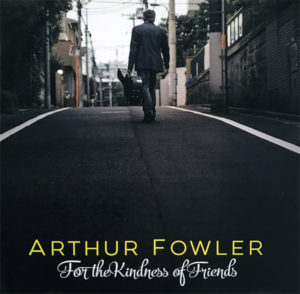 Arthur Fowler EP - For the Kindness of Friends